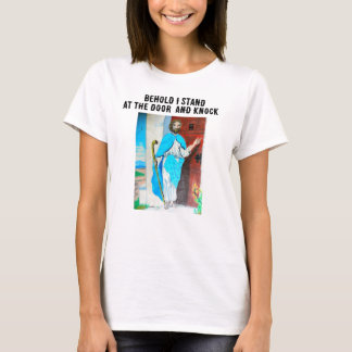 BEHOLD I STAND AT THE DOOR, Jesus shirt