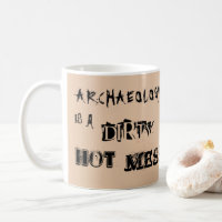 Beige Archaeology is a Dirty Hot Mess