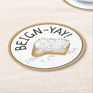 Beign-Yay! New Orleans NOLA Beignet Pastry Foodie Round Paper Coaster