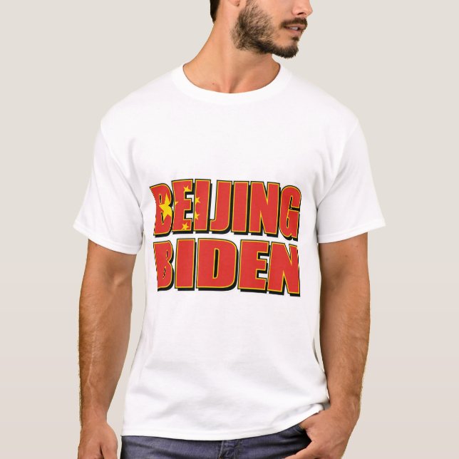 Beijing-Biden-China-Flag. T-Shirt (Front)