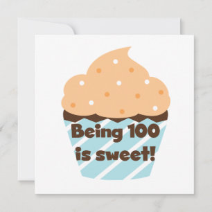 Being 100 is Sweet Birthday T-shirts and Gifts Card