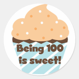 Being 100 is Sweet Birthday T-shirts and Gifts Classic Round Sticker