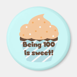 Being 100 is Sweet Birthday T-shirts and Gifts Magnet