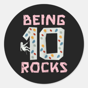 Being 10 Rocks Climbing Girl  Classic Round Sticker