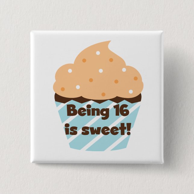 Being 16 is Sweet Birthday T shirts and Gifts 15 Cm Square Badge (Front)