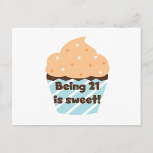 Being 21 is Sweet Birthday T-shirts and Gifts Postcard