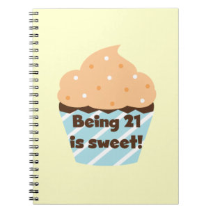 Being 21 is Sweet Birthday T-shirts and Gifts Spiral Notebook