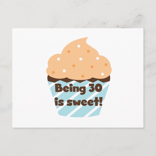 Being 30 is Sweet T-shirts and Gifts Postcard (Front)