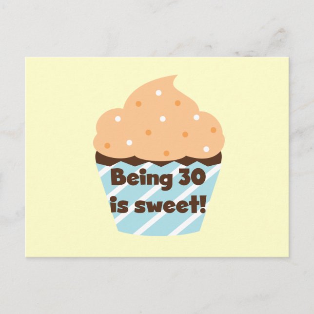 Being 30 is Sweet T-shirts and Gifts Postcard (Front)