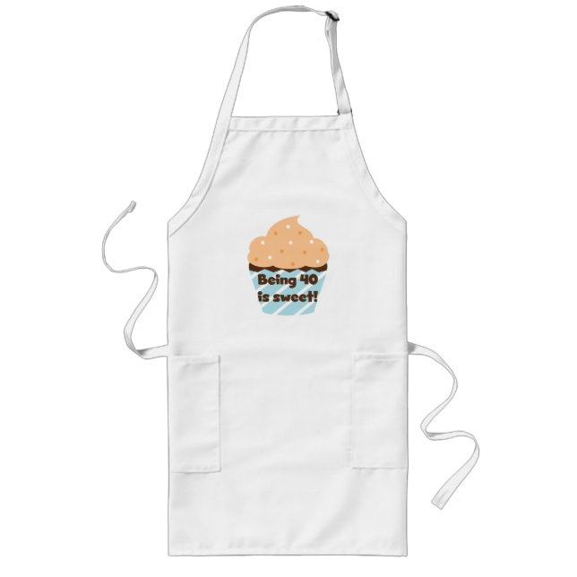 Being 40 is Sweet Birthday T-shirts and Gifts Long Apron (Front)