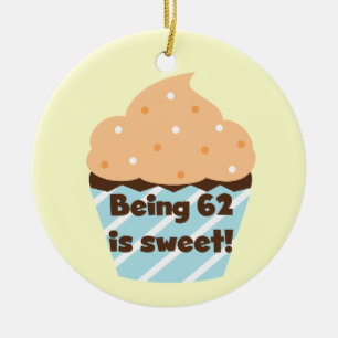 Being 62 is Sweet T-shirts and Gifts Ceramic Tree Decoration