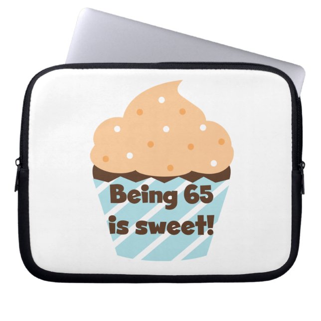 Being 65 is Sweet Birthday T-shirts and Gifts Laptop Sleeve (Front)