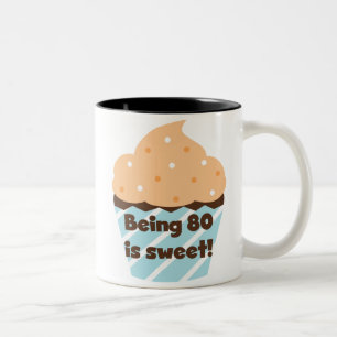 Being 80 is Sweet Birthday T-shirts and Gifts Two-Tone Coffee Mug