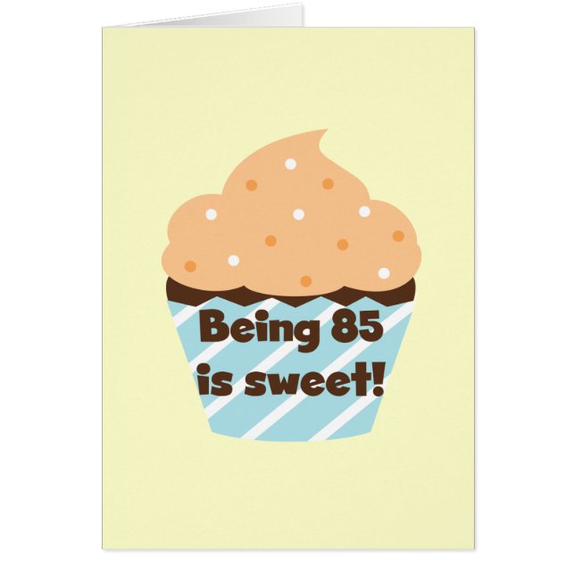 Being 85 is Sweet Birthday T-shirts and Gifts (Front)