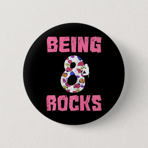 Being 8 Rocks Birthday Girl Climbing  6 Cm Round Badge