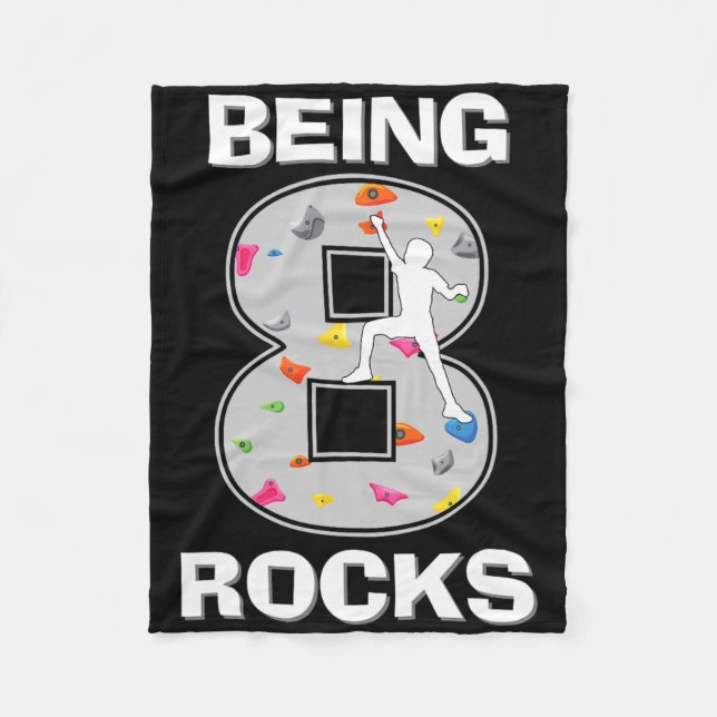 Being 8 Years Old Rocks Rock Climber 8th Birthday  Fleece Blanket (Front)
