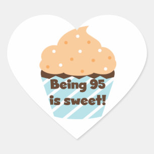 Being 95 is Sweet Birthday T-shirts and Gifts Heart Sticker