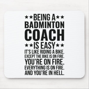 Being A Badminton Coach Job Funny Badminton Instru Mouse Pad