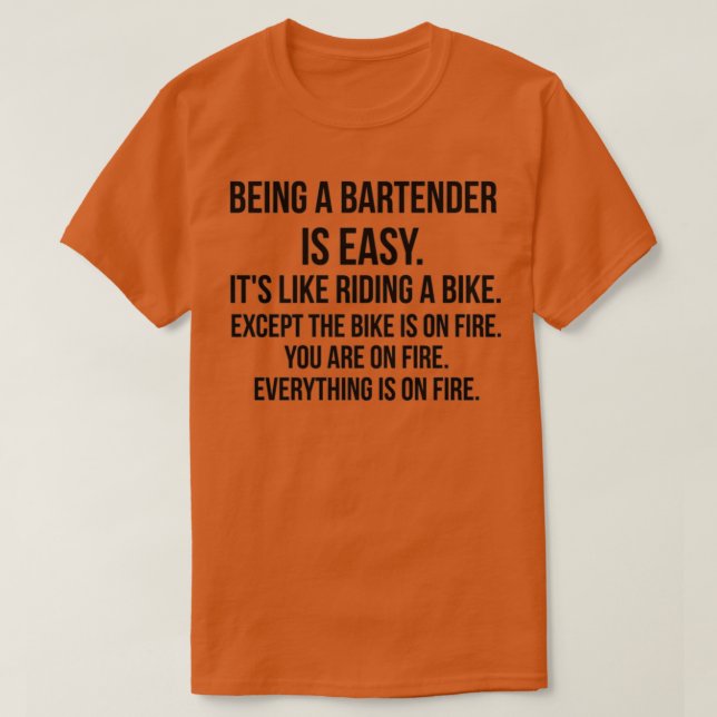 Being a Bartender T-Shirt (Design Front)
