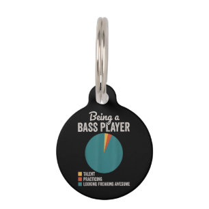 Being a Bassist Musician Funny Bass Guitar Player Pet Tag