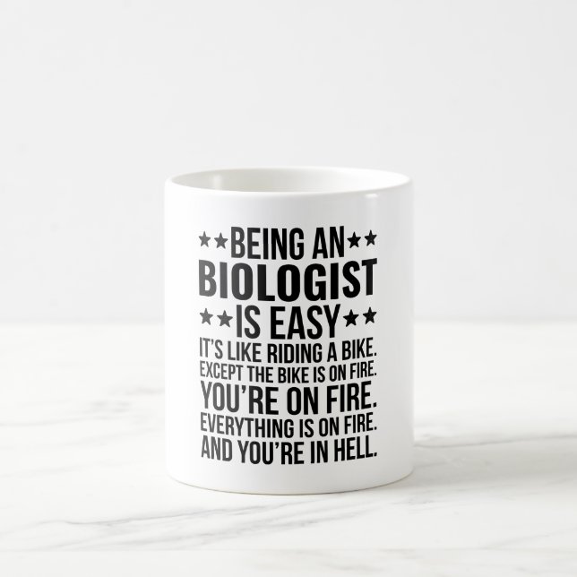 Being A Biologist Is Easy It's Like Riding A Bike Coffee Mug (Center)