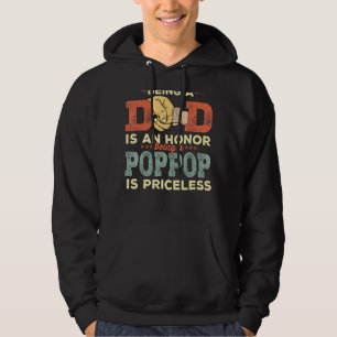 Being A Dad Is An Honour A Poppop Is Priceless Fat Hoodie