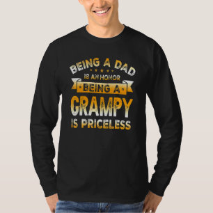 Being A Dad Is An Honour Being A Grampy Is Pricele T-Shirt