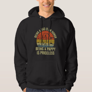 Being A Dad Is An Honour Being A Pappy Is Priceles Hoodie