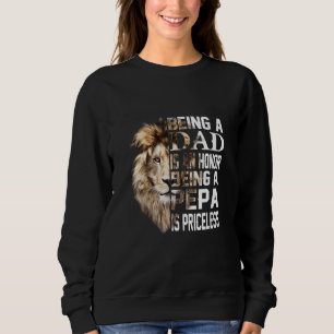 Being A Dad Is An Honour Pepa Is Priceless Father Sweatshirt