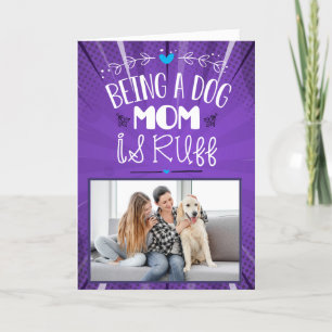 Being a Dog Mum is Ruff..Custom Mother's Day Thank You Card