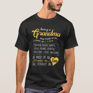 Being A Grandma Doesn't Make Me Old Love Grandmoth T-Shirt