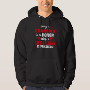 Being A Grandma Is An Honour Being Great Grandma I Hoodie