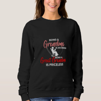 Being A Grandma Is An Honour Being Great Grandma I Sweatshirt