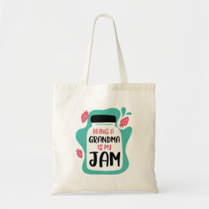 Being A Grandma Is My Jam Tote Bag
