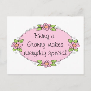 Being a Granny makes everyday Special Postcard