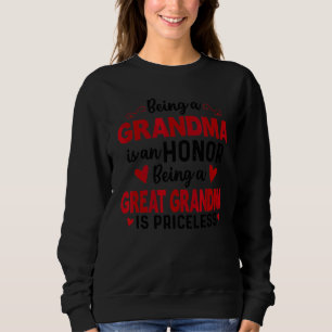 Being A Great Grandma Is Priceless Great Grandma M Sweatshirt