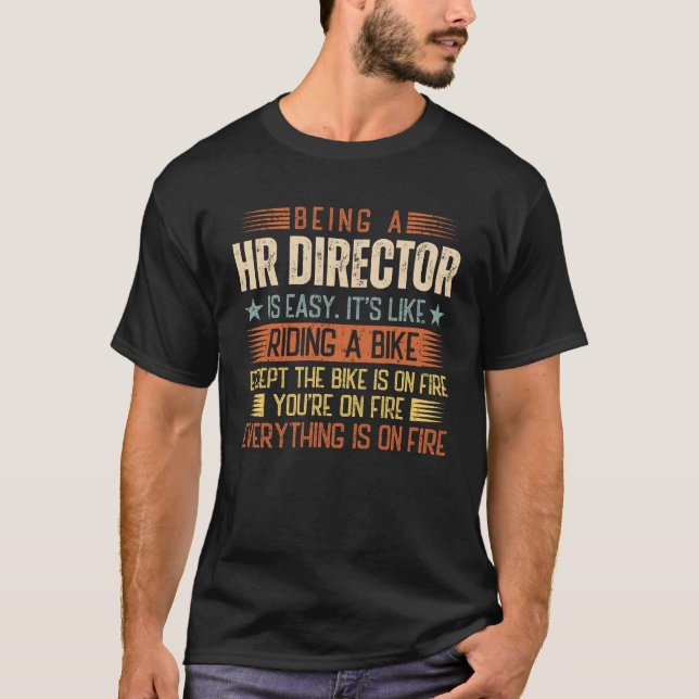 Being A HR Director Is Easy T-Shirt (Front)