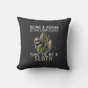 Being A Human Is Too Complicated Time To Be A Slot Cushion