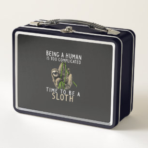 Being A Human Is Too Complicated Time To Be A Slot Metal Lunch Box