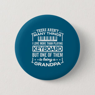 Being A Keyboard Grandpa Funny Old Man  6 Cm Round Badge