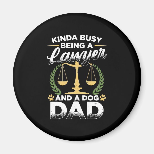 Being A Lawyer And A Dog Dad Magnet (Front)