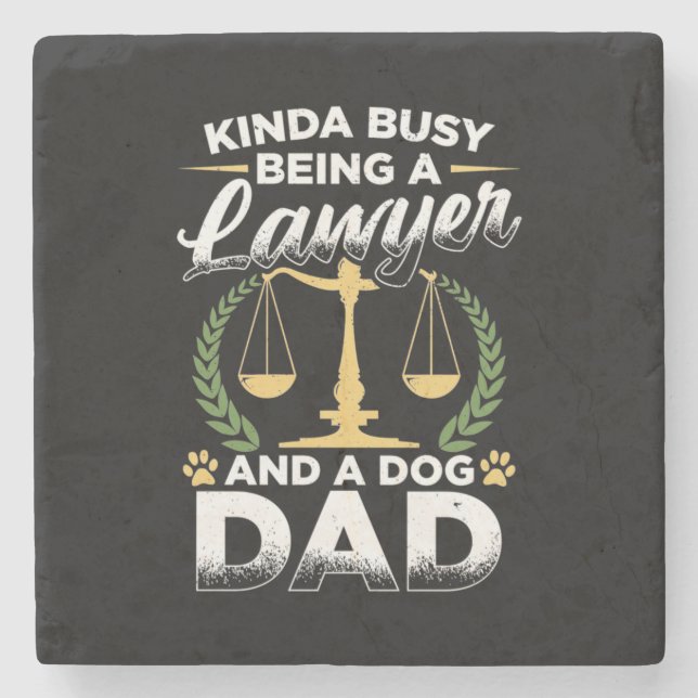 Being A Lawyer And A Dog Dad Stone Coaster (Front)