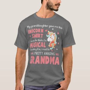Being A Magical Grandma Unicorn From Granddaughter T-Shirt