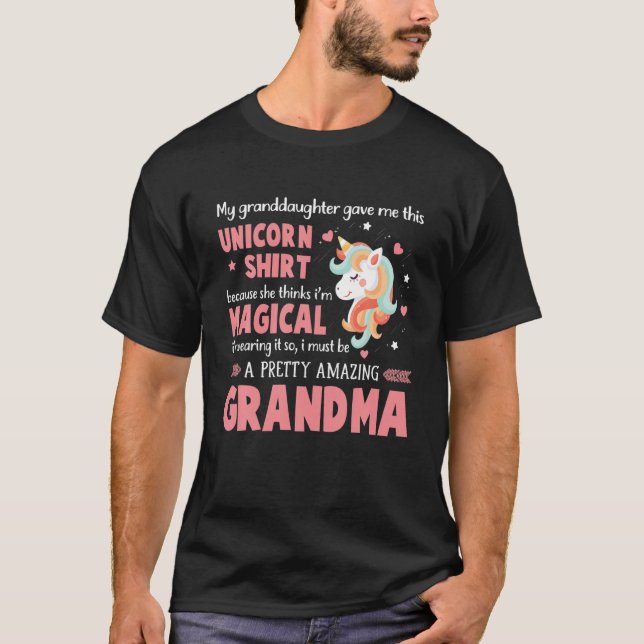 Being A Magical Grandma Unicorn From Granddaughter T-Shirt (Front)