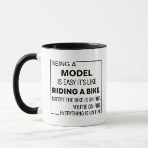 Being A Model Is Easy,Model Custom Gift Model Mug