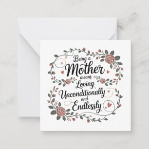 Being A Mother Means Loving Unconditionally Card