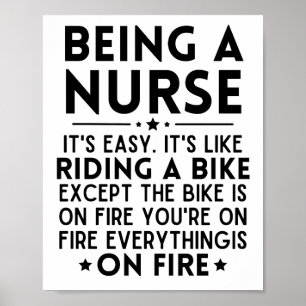 Being A Nurse It's Easy It's Like Riding A Bike Poster