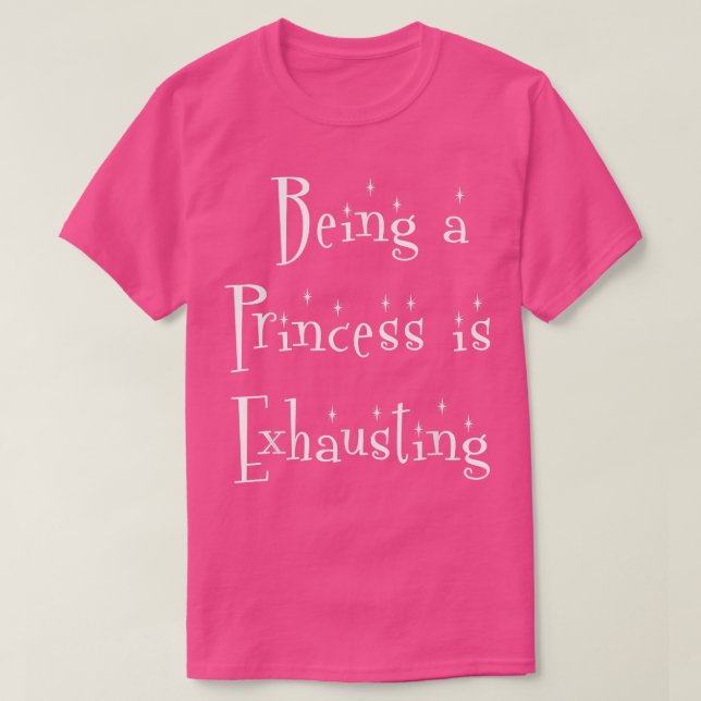 Being a Princess is Ehausting  fairy hen party shi T-Shirt (Design Front)