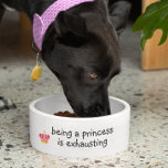Being a Princess is Exhausting Dog Funny Humour<br><div class="desc">This design was created from my one-of-a-kind fluid acrylic painting. It may be personalised by clicking the customise button and changing the name, initials or words. You may also change the text colour and style or delete the text for an image only design. Contact me at colorflowcreations@gmail.com if you with...</div>
