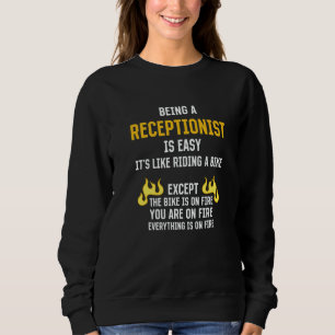 Being a Receptionist Is Easy Front Desk Officer Hu Sweatshirt